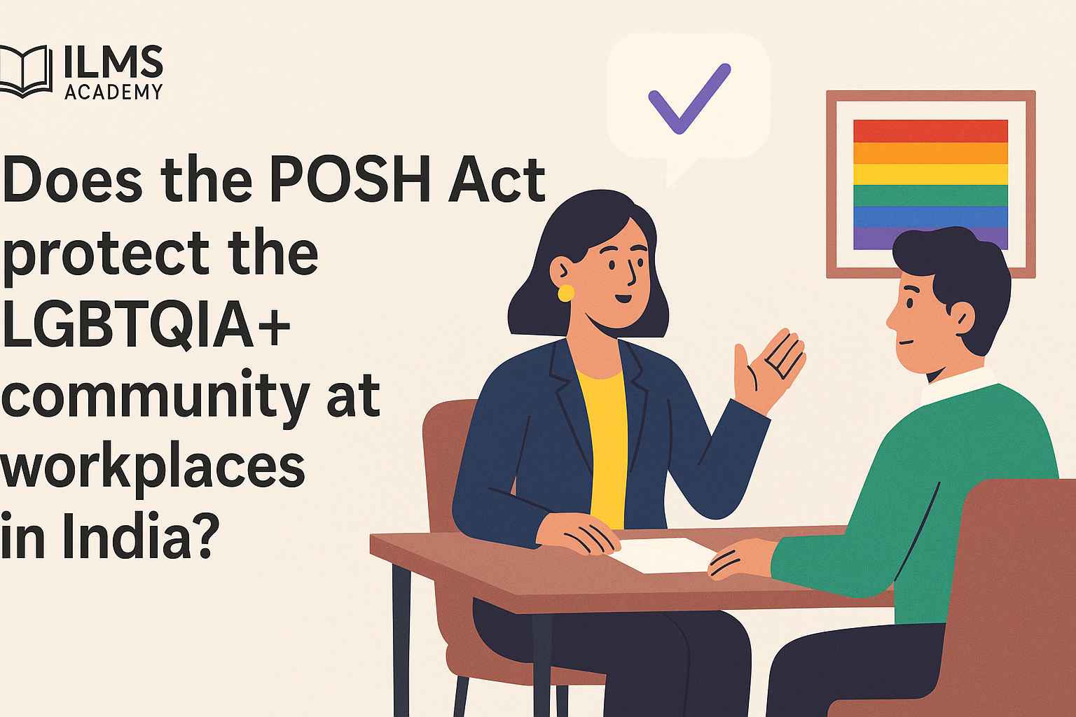 Does the POSH Act protect the LGBTQIA+ community at workplaces in India?