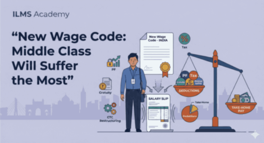 India’s New Wage Code: Why the Middle Class May Feel the Biggest Impact
