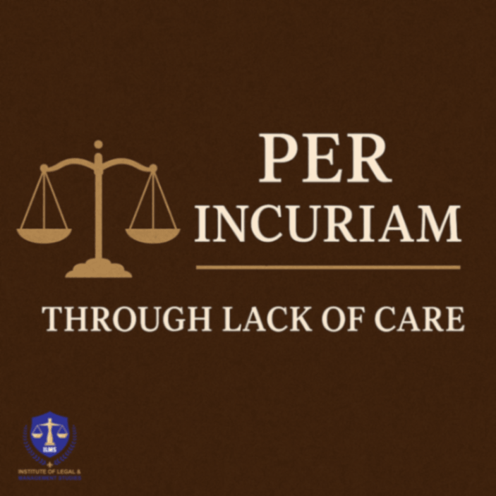 Per Incuriam in Law: Meaning, Principles and Landmark Cases