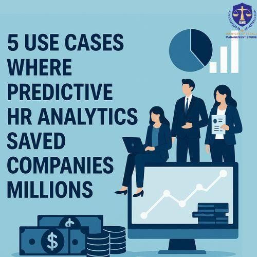  5 Use Cases Where Predictive HR Analytics Saved Companies Millions