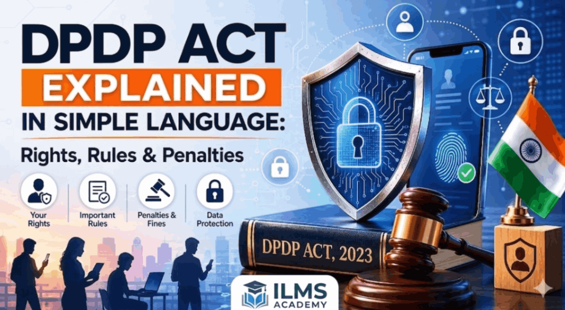 DPDP Act Explained In Simple Language: Rights, Rules & Penalties
