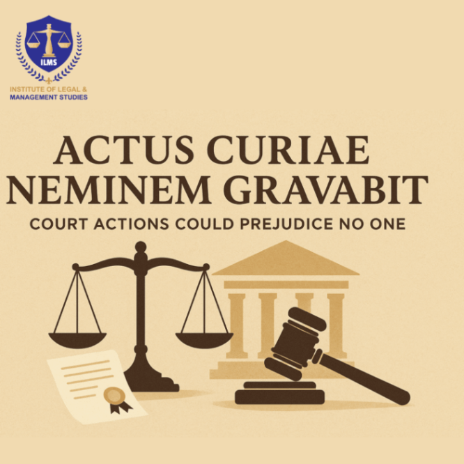 Actus Curiae Neminem Gravabit: Meaning, Origin, Case Laws, Applications, and Examples