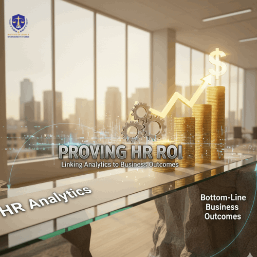Proving HR ROI: Linking Analytics to Bottom-Line Business Outcomes