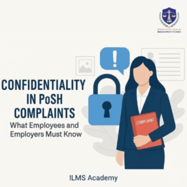 Confidentiality in PoSH Complaints Explained: Legal Duties, Penalties & Best Practices