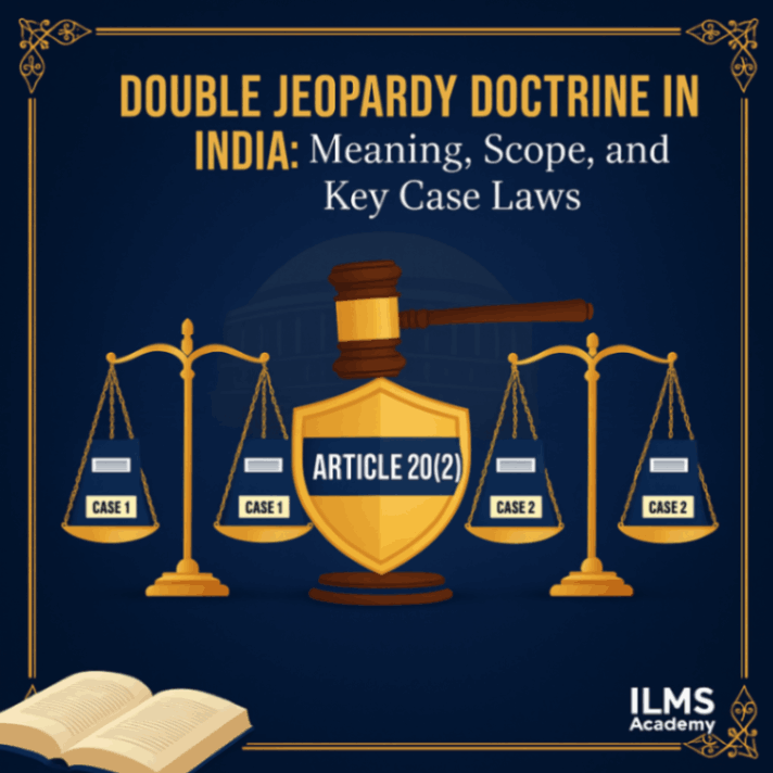 Double Jeopardy Doctrine in India: Meaning, Scope, and Key Case Laws