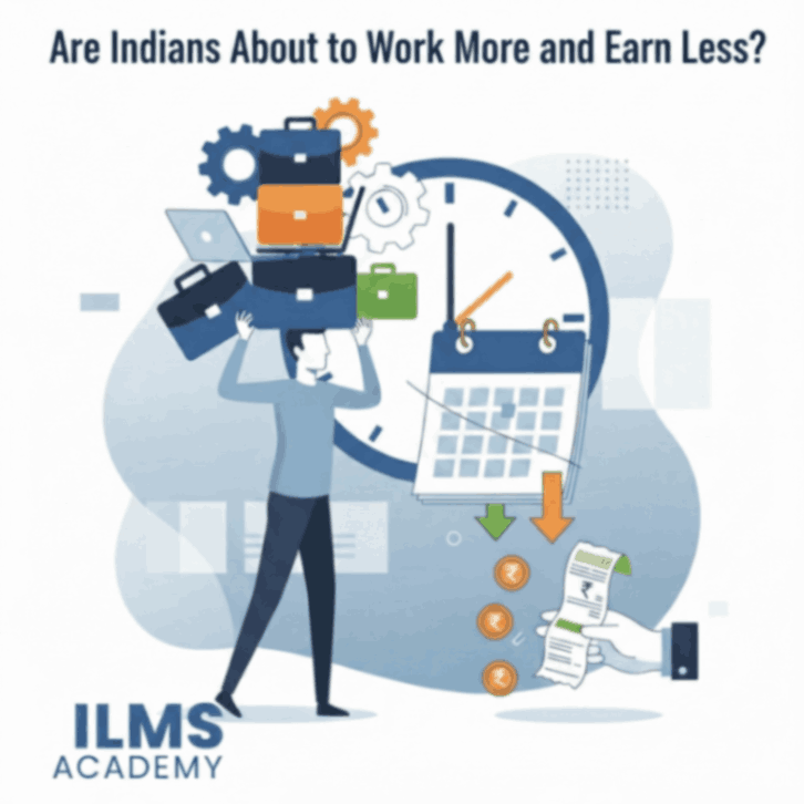 India’s New Labour Codes: Will You Work More Hours and Earn Less?