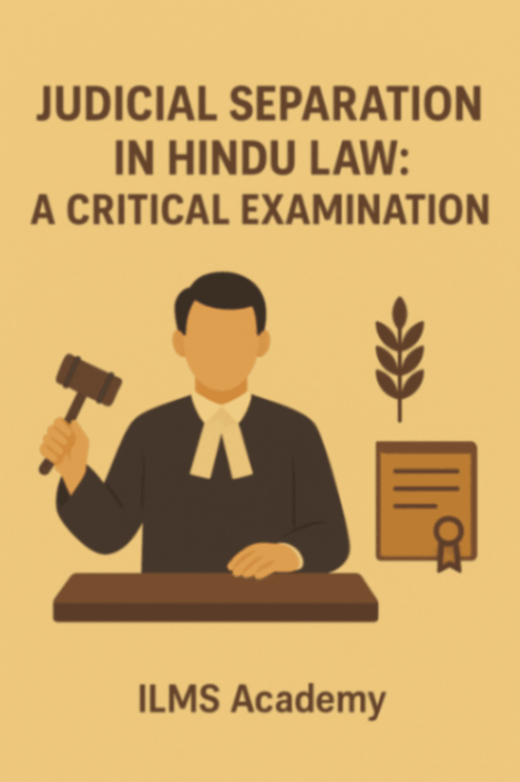 Judicial Separation in Hindu Law: A Critical Examination