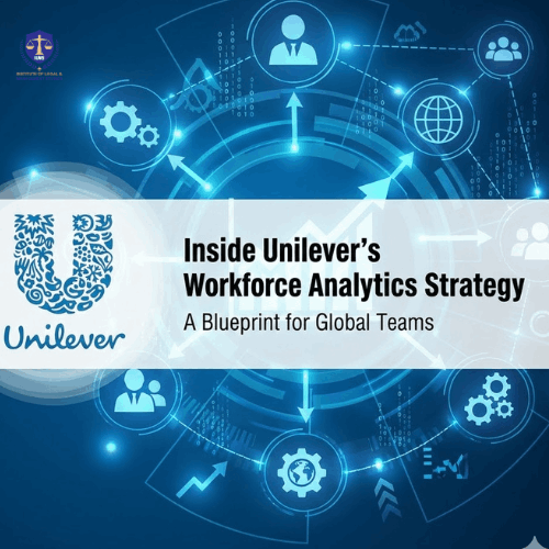 Inside Unilever’s Workforce Analytics Strategy: A Blueprint for Global Teams