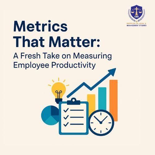 Metrics That Matter A Fresh Take on Measuring Employee Productivity