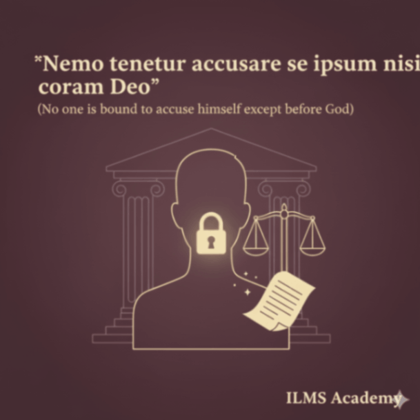 Nemo Tenetur Accusare Se Ipsum Explained: Meaning, History & Right Against Self-Incrimination