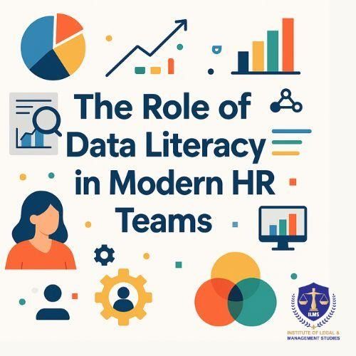 The Role of Data Literacy in Modern HR Teams