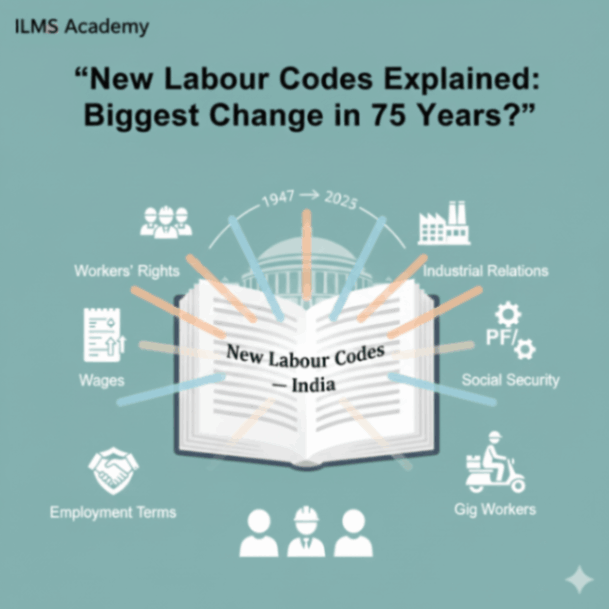 India’s New Labour Codes Explained: The Biggest Workplace Reform in 75 Years?